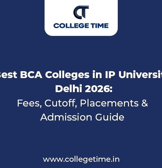 Best BCA Colleges in IP University Delhi 2026: Fees, Cutoff, Placements & Admission Guide