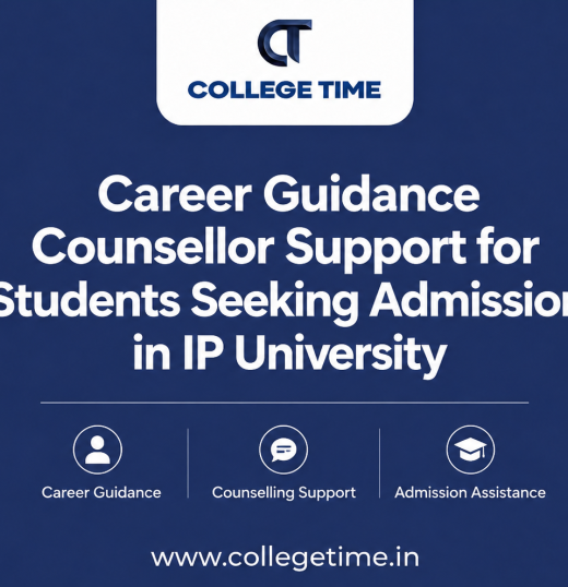Career Guidance Counsellor Support for Students Seeking Admission in IP University