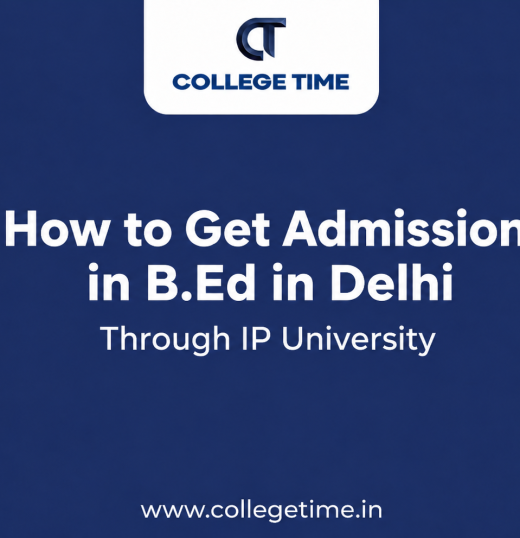 How to Get Admission in B.Ed in Delhi Through IP University