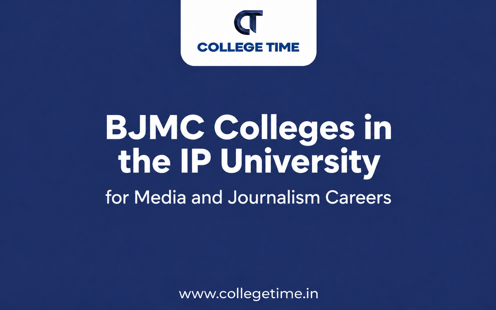 BJMC Colleges in the IP University for Media and Journalism Careers
