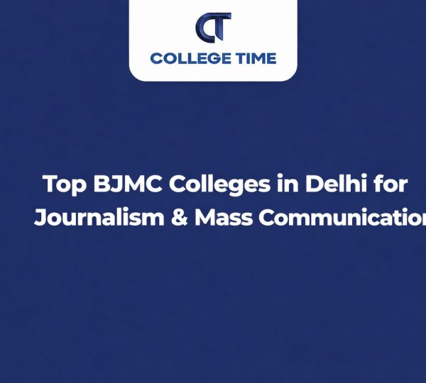 BJMC Colleges in IP University | College Time