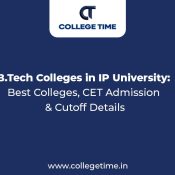 B.Tech Colleges in IP University | College Time