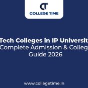 B.tech Colleges in IP University | College Time
