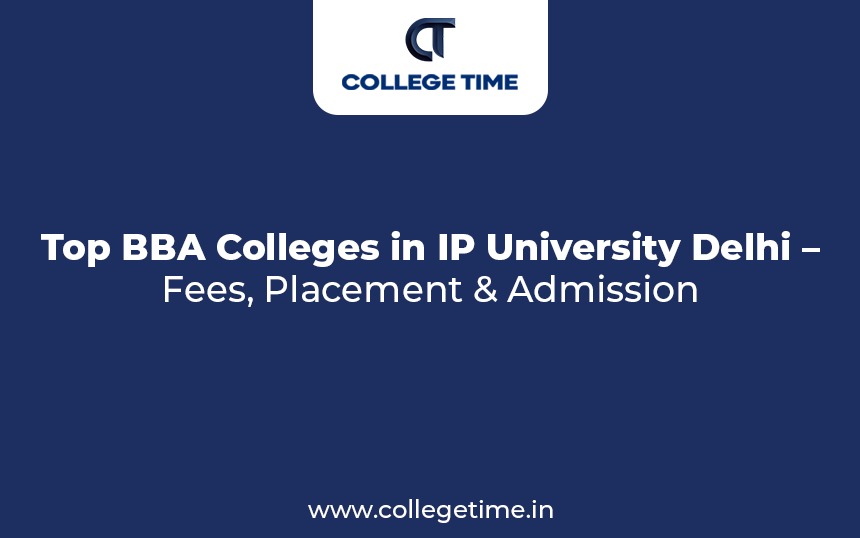 Top BBA Colleges in IP University Delhi – Fees, Placement & Admission
