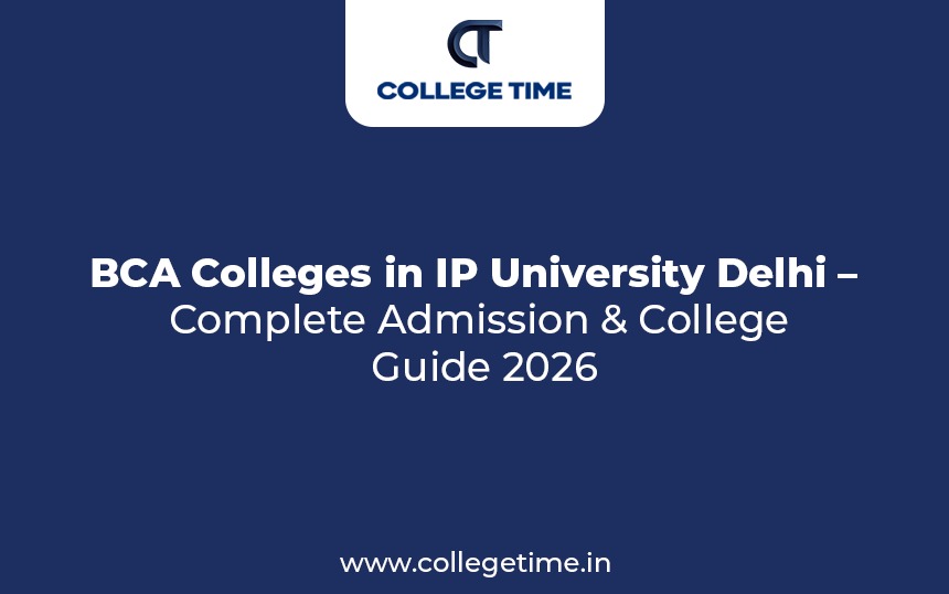 BCA Colleges in IP University Delhi – Complete Admission & College Guide 2026