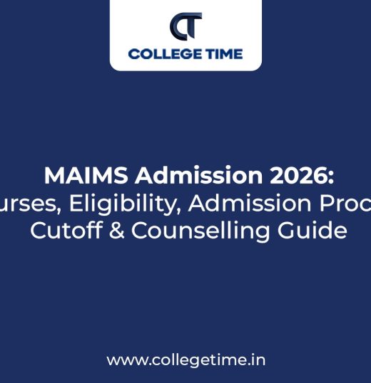 MAIMS Admission 2026: Courses, Eligibility, Admission Process, Cutoff & Counselling Guide