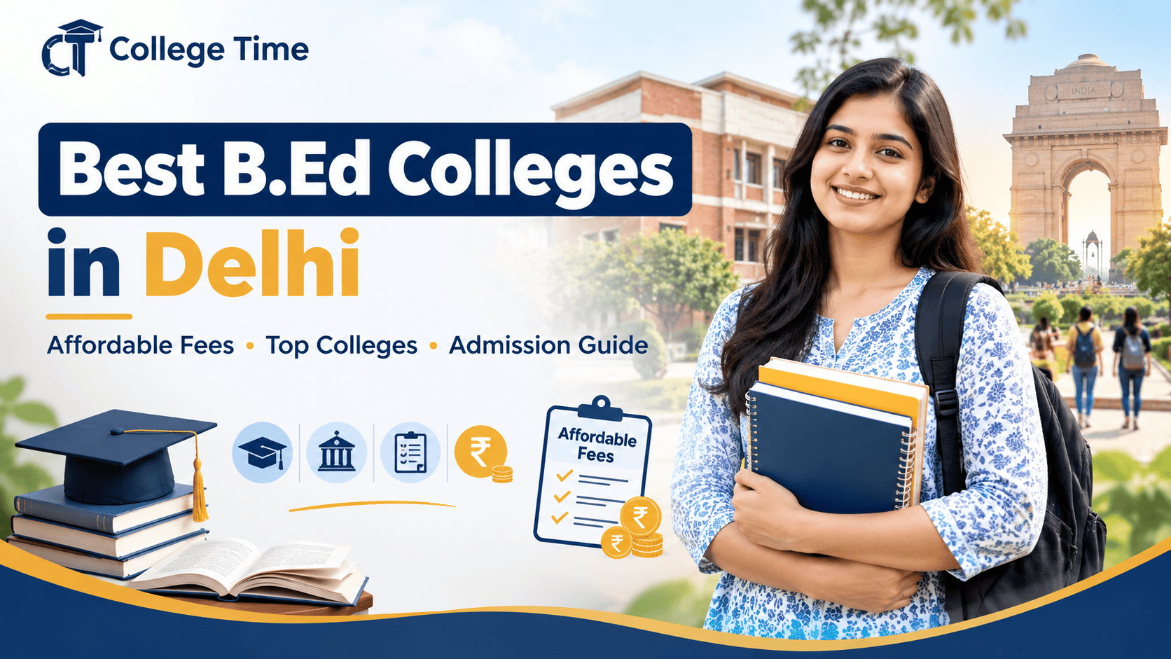 Best B.Ed Colleges with Affordable Fees in Delhi: Top Colleges, Fees & Admission Guide